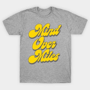 Mind Over Miles - Running Design T-Shirt